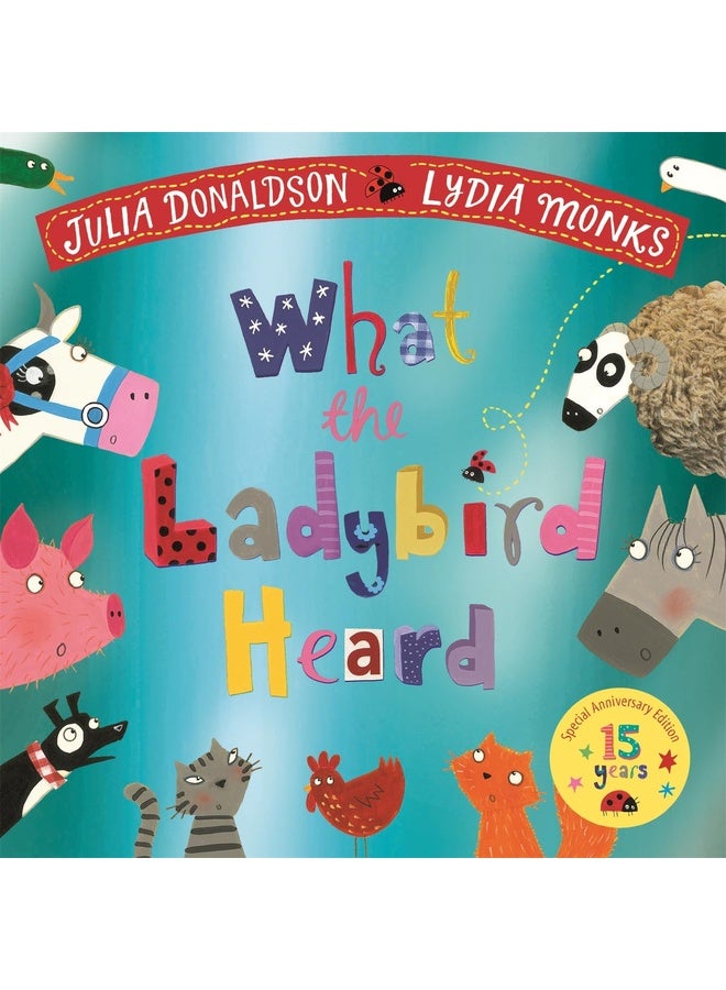 What the Ladybird Heard 15th Anniversary Edition